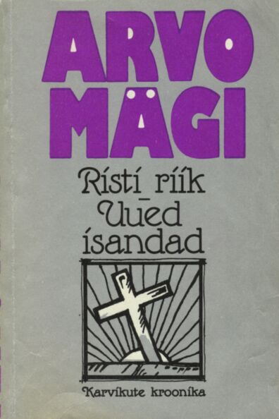 Risti riik. Uued isandad