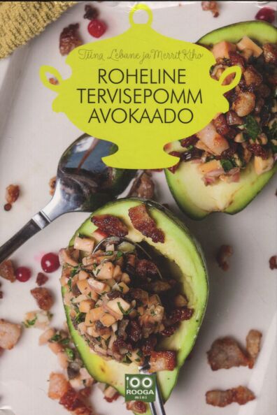 Roheline tervisepomm avokaado