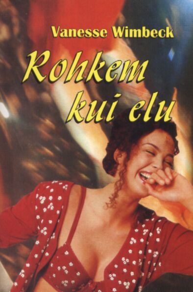 Rohkem kui elu