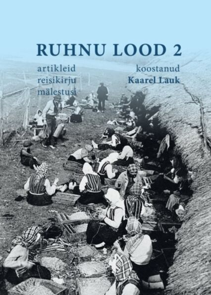 Ruhnu lood 2 Artikleid, reisikirju, mälestusi