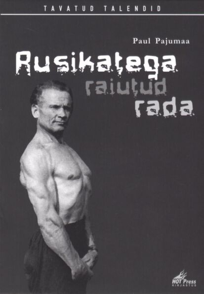 Rusikatega raiutud rada