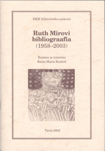 Ruth Mirovi bibliograafia (1958-2003)