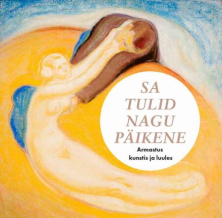 Sa tulid nagu päikene