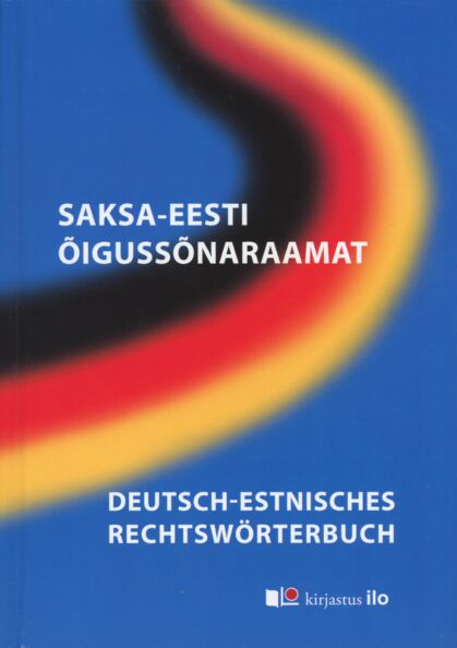 Saksa-eesti õigussõnaraamat. Deutsch-Estnisches Rehtswörterbuch