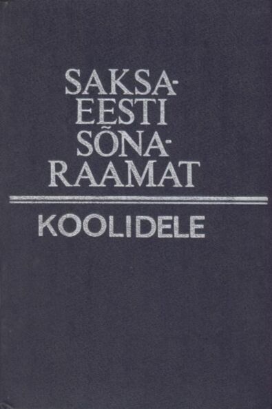 Saksa-eesti sõnaraamat koolidele