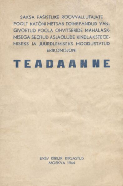 Saksa fašistlike röövvallutajate poolt Katõni metsas toimepandud vangivõetud Poola ohvitseride mahalaskmisega seotud asjaolude kindlakstegemiseks ja juurdlemiseks moodustatud erikomisjoni teadaanne