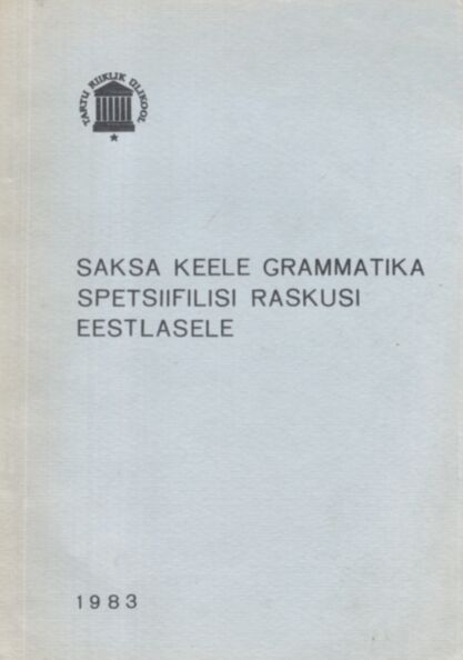 Saksa keele grammatika spetsiifilisi raskusi eestlastele