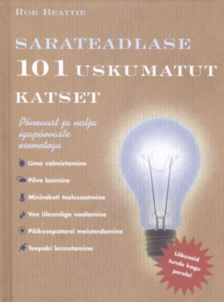 Sarateadlase 101 uskumatut katset