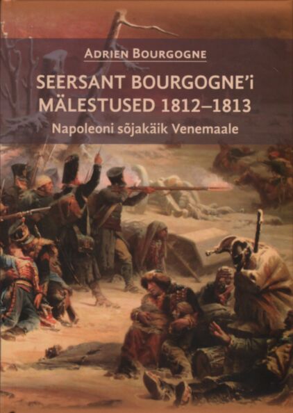 Seersant Bourgogne mälestused 1812-1813