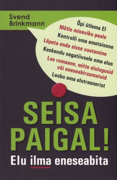 Seisa paigal!