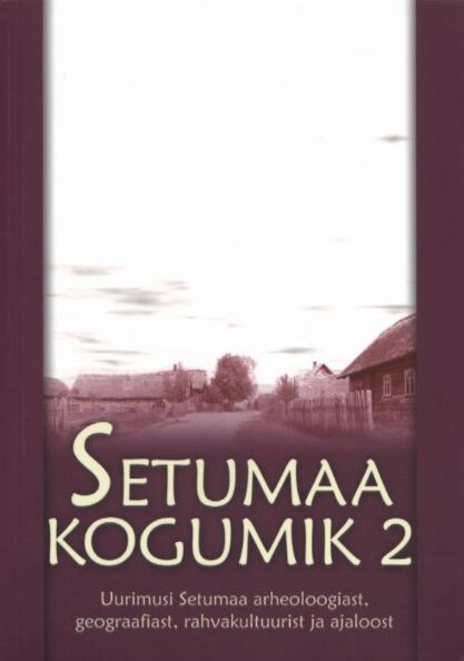 Setumaa kogumik. Setumaa symposium. Setumaaskii sbornik 2. osa