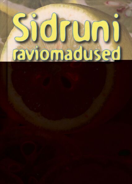 Sidruni raviomadused