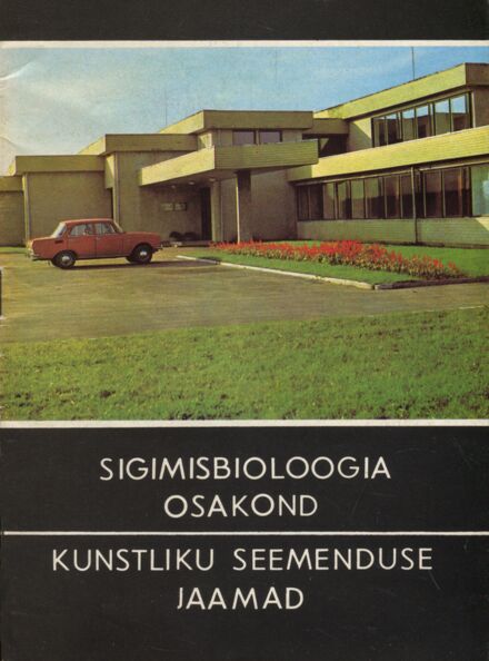 Sigimisbioloogia osakond. Kunstliku seemenduse jaamad
