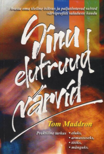 Sinu elutruud värvid