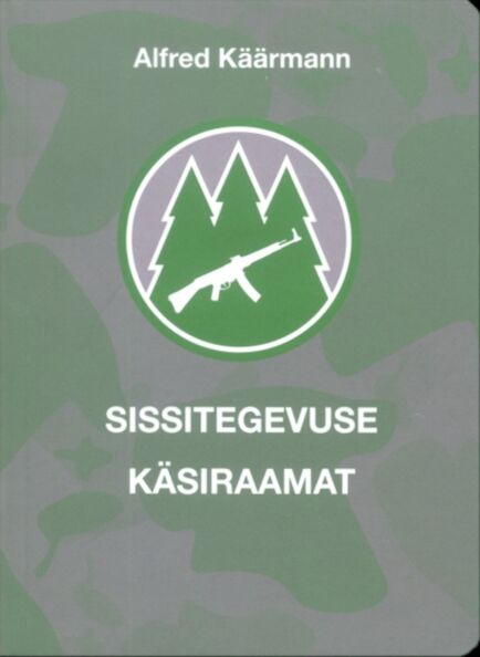 Sissitegevuse käsiraamat. Metsavenna käsiraamat