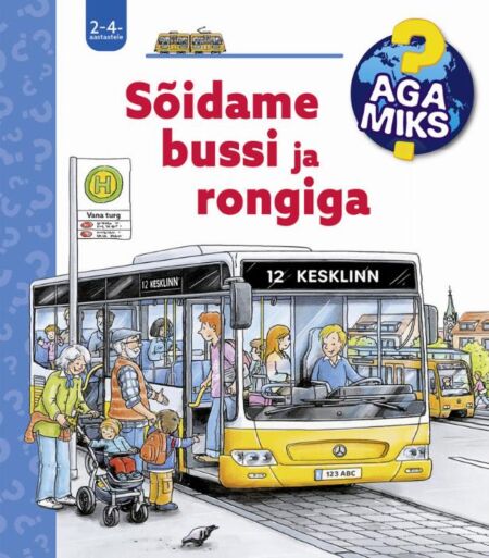 Sõidame bussi ja rongiga