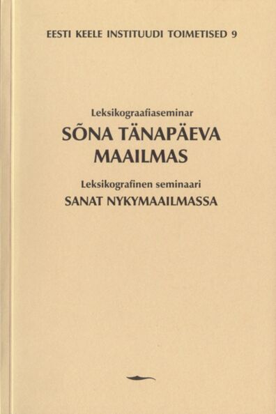 Sõna tänapäeva maailmas. Leksikograafiaseminar