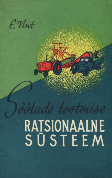 Söötade tootmise ratsionaalne süsteem