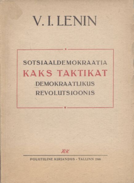 Sotsiaaldemokraatia kaks taktikat demokraatlikus revolutsioonis