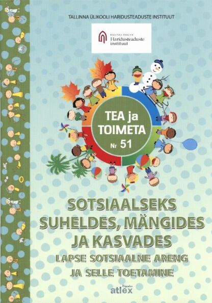 Sotsiaalseks suheldes, mängides ja kasvades