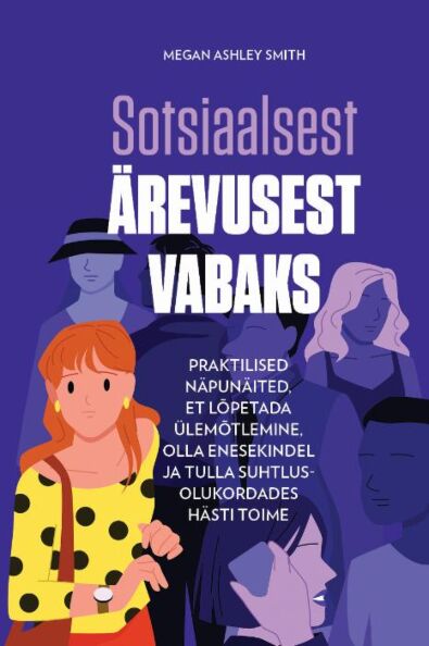 Sotsiaalsest ärevusest vabaks