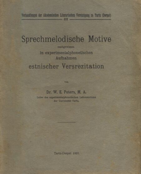 Sprechmelodische Motive, nachgewiesen in experimentalphonetischen Aufnahmen estnischer Versrezitation