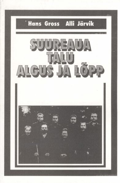 Suureaua talu algus ja lõpp