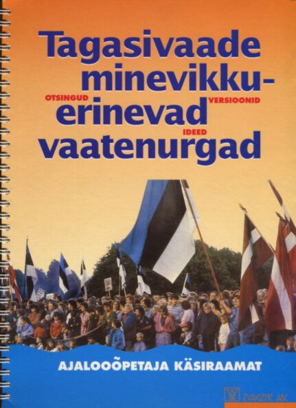 Tagasivaade minevikku - erinevad vaatenurgad