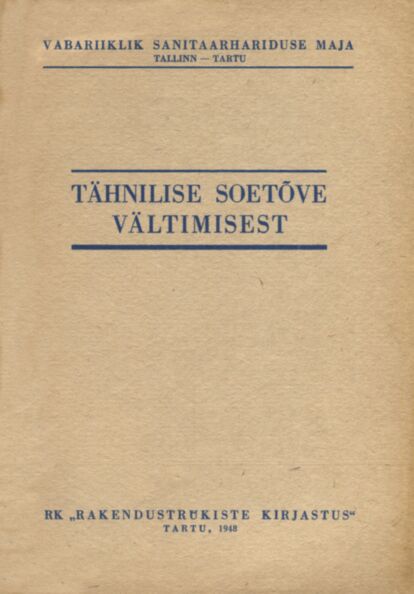 Tähnilise soetõve vältimisest