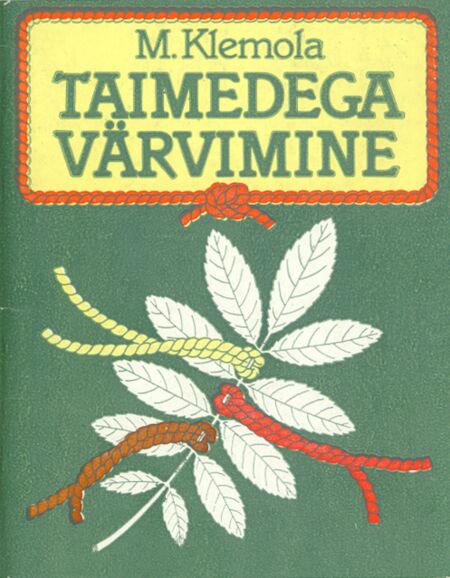 Taimedega värvimine