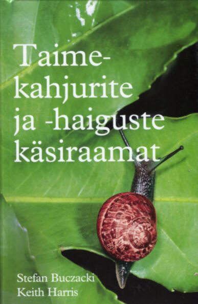 Taimekahjurite ja -haiguste käsiraamat