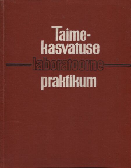 Taimekasvatuse laboratoorne praktikum