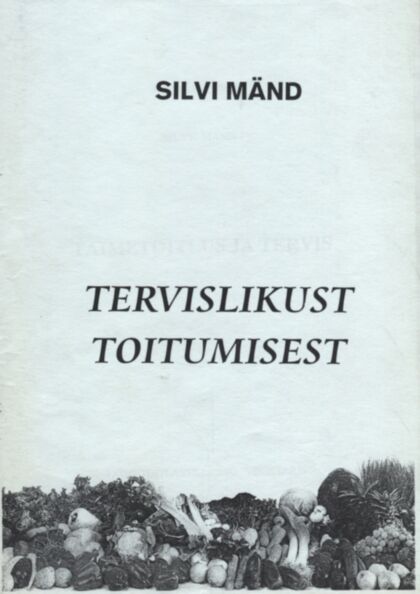 Taimetoitlus ja tervis