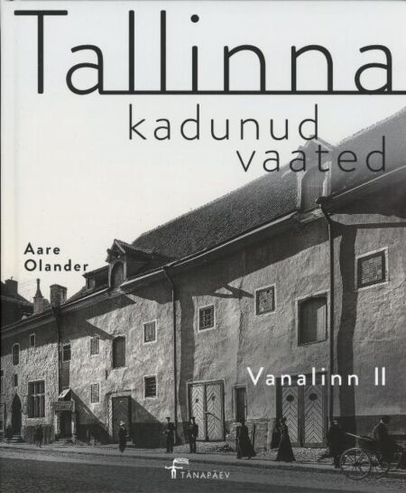 Tallinna kadunud vaated 2. osa