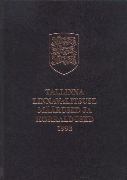 Tallinna linnavalitsuse määrused ja korraldused 1998