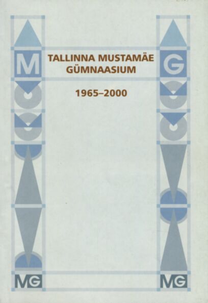 Tallinna Mustamäe Gümnaasium 1965-2000