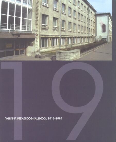 Tallinna Pedagoogikaülikool 1919-1999