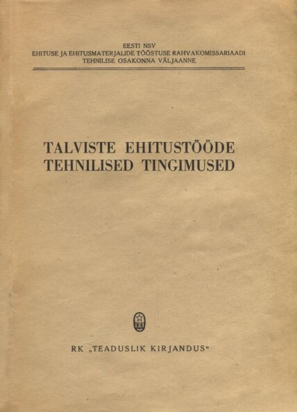 Talviste ehitustööde tehnilised tingimused