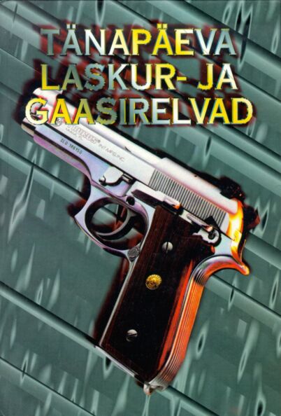 Tänapäeva laskur- ja gaasirelvad