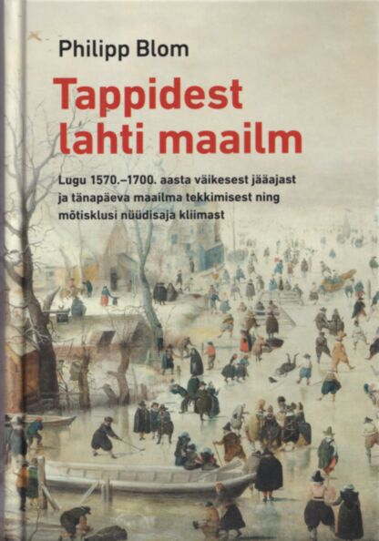 Tappidest lahti maailm