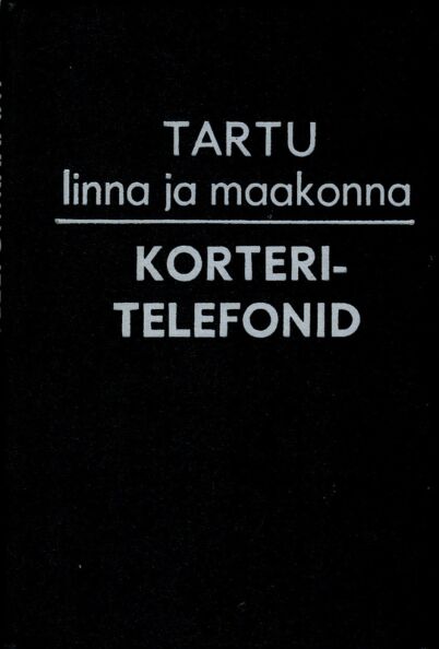 Tartu linna ja maakonna korteritelefonid