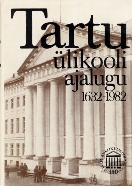 Tartu Ülikooli ajalugu 1632-1982