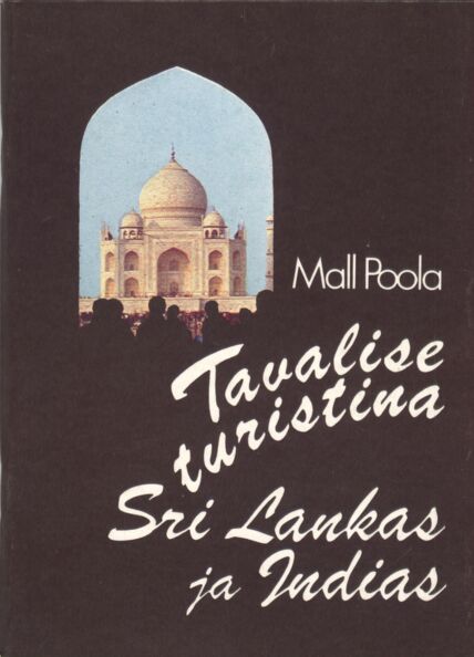 Tavalise turistina Sri Lankas ja Indias