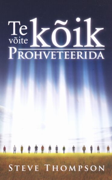 Te võite kõik prohveteerida!