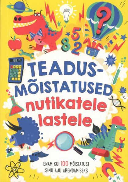 Teadusmõistatused nutikatele lastele