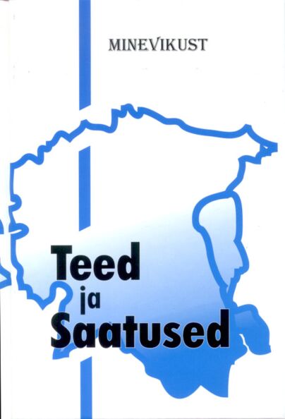 Teed ja saatused