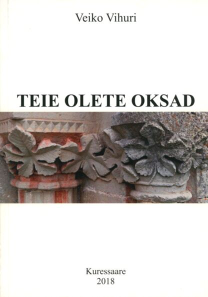 Teie olete oksad