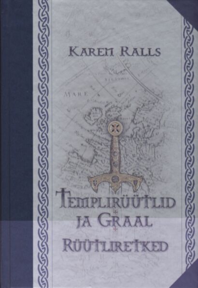 Templirüütlid ja Graal. Rüütliretked