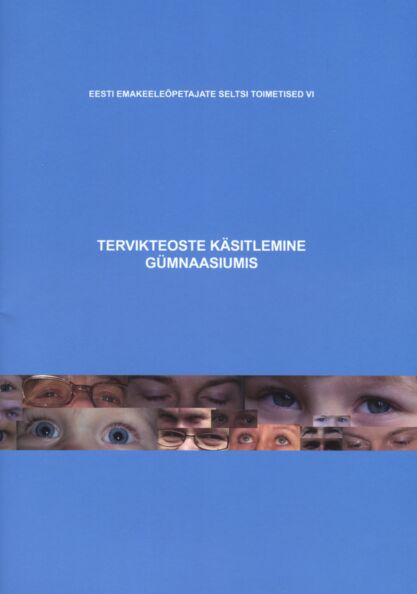 Tervikteoste käsitlemine gümnaasiumis
