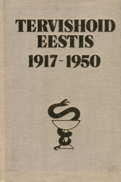 Tervishoid Eestis 1917-1950